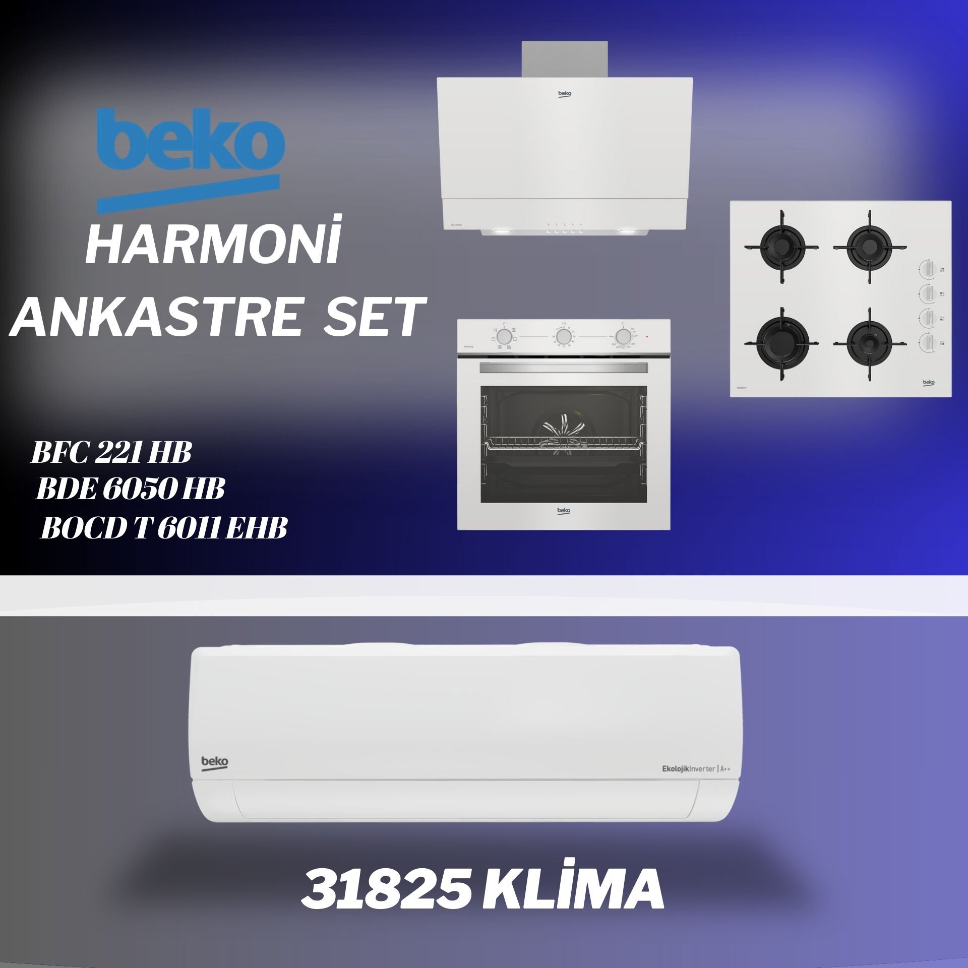 Beko 31825 Klima + HARMONİ Ankastre Set (BFC 221 HB+BOCD T 6011 EHB+BDE 6050 HB)